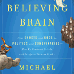 Michael Shermer, The Believing Brain