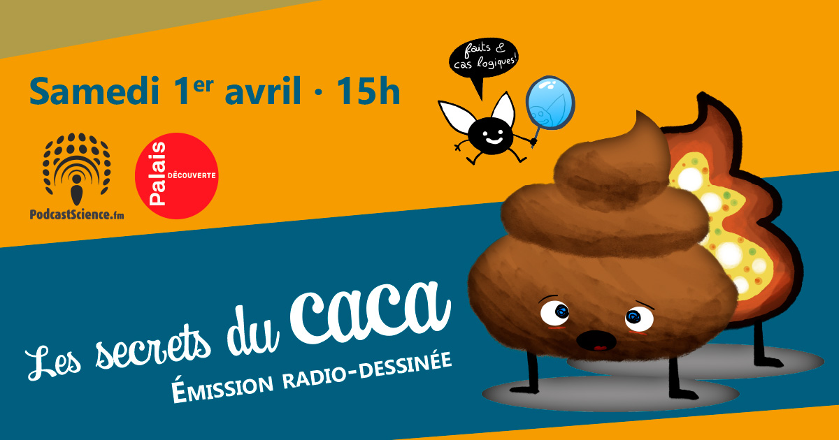 Podcast Science 292 –  soirée radio-dessinée : les secrets du caca !